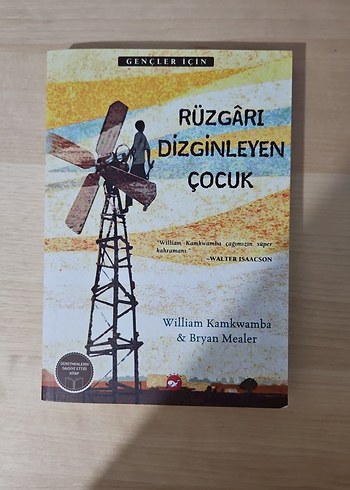 Rüzgarı Dizginleyen Çocuk - William Kamkwamba