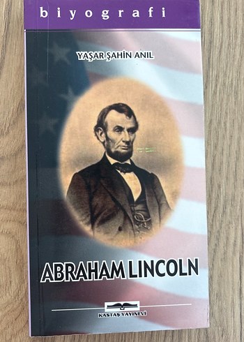 Abraham Lincoln Biyografisi - Yaşar Şahin Anıl
