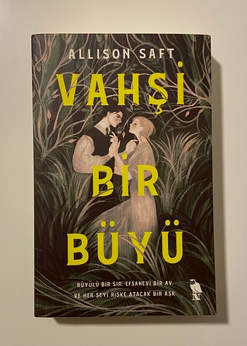 Vahşi Bir Büyü - Allison Saft