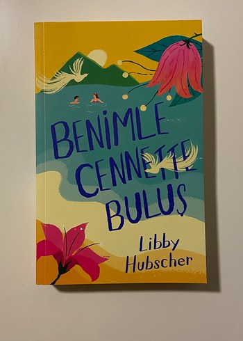 Benimle Cennette Buluş - Libby Hubscher