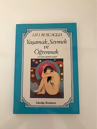 Yaşamak, Sevmek ve Öğrenmek - Leo Buscaglia