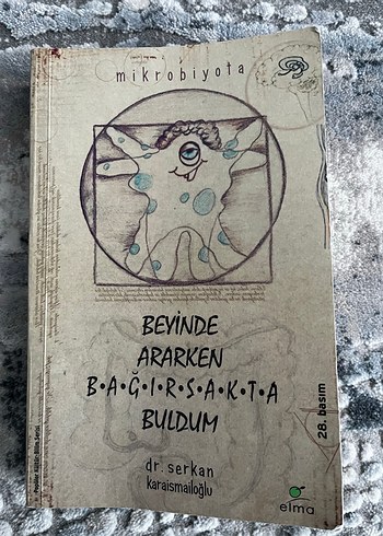 Dr Serkan KARAİSMAİLOĞLU-Beyinde ararken bağırsakta buldum-Kitap - Görsel 2