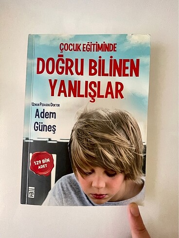 Çocuk Eğitiminde Doğru Bilinen Yanlışlar - Adem Güneş