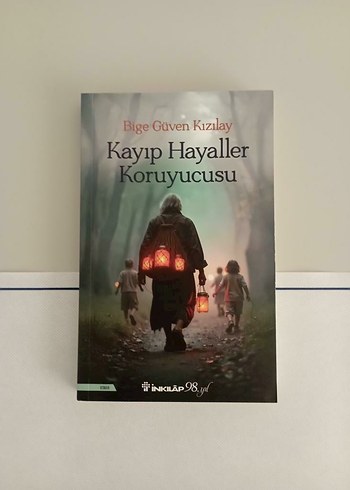 Kayıp Hayaller Koruyucusu - Bige Güven Kızılay