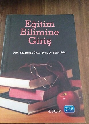 Eğitim Bilimine Giriş ( Prof.Dr Semra Ünal- Prof.Dr. Sefer Ada) 