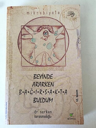 beyinde ararken bağırsakta buldum