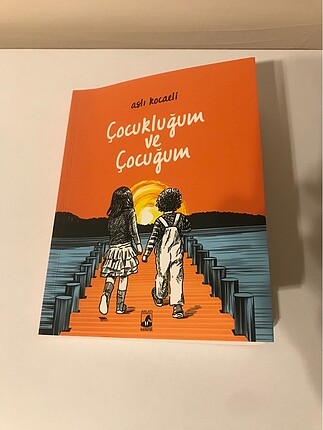 Çocukluğum ve Çocuğum