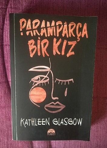 Paramparça Bir Kız - Kathleen Glasgow
