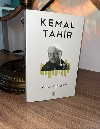 Kemal Tahir / Yorgun Savaşçı