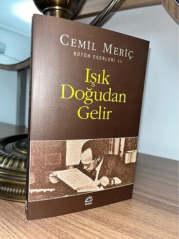 Cemil Meriç / Işık Doğudan Gelir