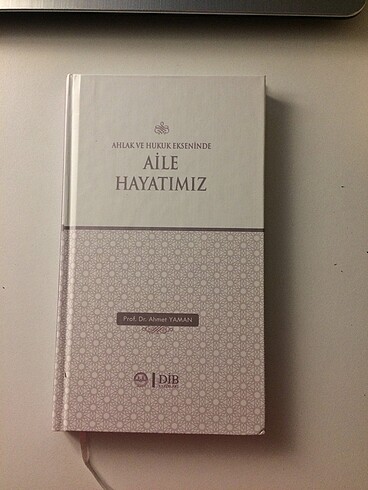 Ahlak ve Hukuk Ekseninde Aile Hayatımız - Ahmet Yaman