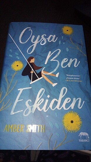 Oysa ben eskiden