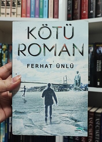 Kötü Roman - Ferhat Ünlü 
