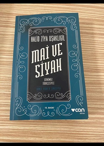Halid Ziya Uşaklıgil - Mai ve Siyah