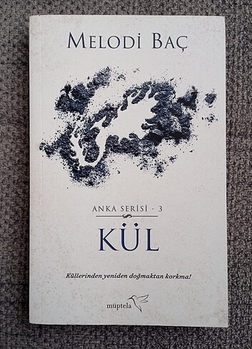 Kül -Anka Serisi 3 - Melodi Baç