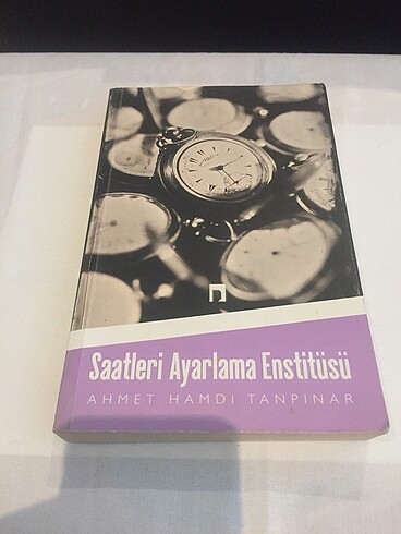 Saatleri Ayarlama Enstitüsü - Ahmet Hamdi Tanpınar
