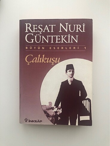Reşat Nuri Güntekin-Çalıkuşu okuma kitabı