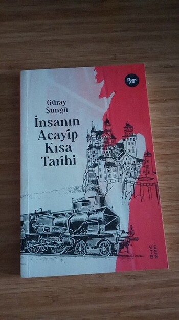 İnsanın Acayip Kısa Tarihi - Güray Süngü