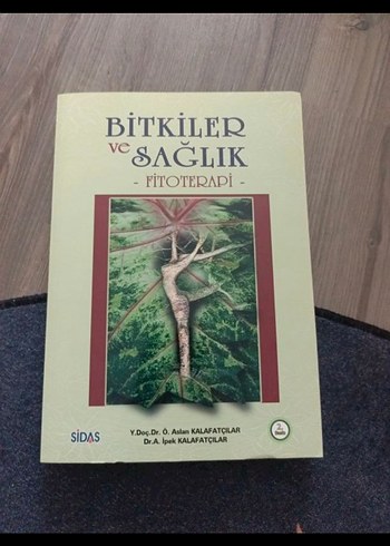 Bitkiler ve Sağlık - Fitoterapi Kitabı