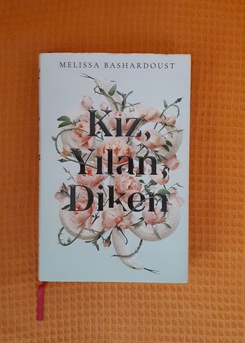 Kız, Yılan, Diken - Melissa Bashardoust