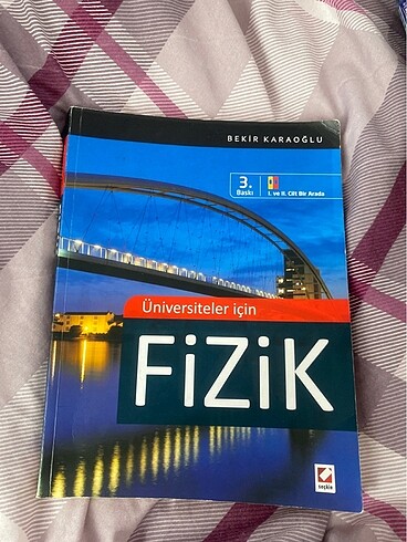 Üniversiteler için fizik Bekir Karaoğlu