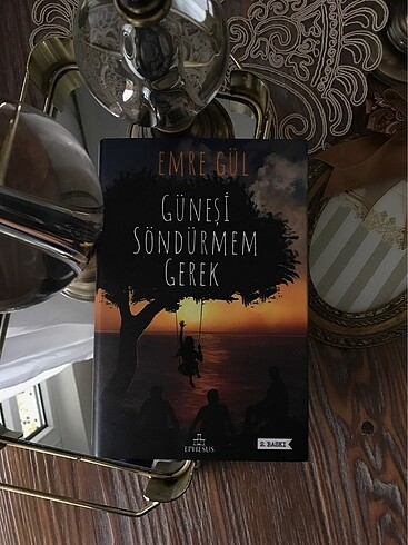 Güneşi Söndürmem Gerek