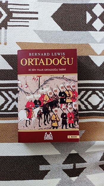 Ortadoğu : İki Bin Yıllık Ortadoğu Tarihi 