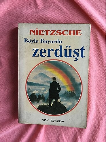 Böyle Buyurdu Zerdüşt-Nietzsche