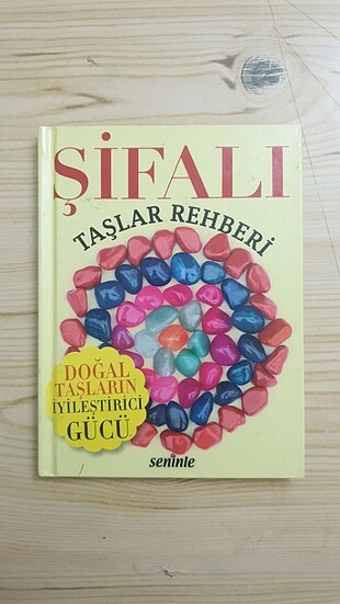 ŞİFALI TAŞLAR REHBERİ (DOĞAL TAŞLARIN İYİLEŞTİRİCİ GÜCÜ)