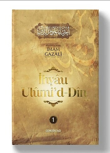 İHYÂU ULÛMİ'D-DİN 1.CİLT