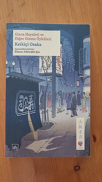 Keikiçi Osaka - Ginza Hayaleti ve Diğer Gizem Öyküleri