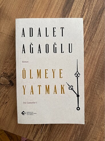 Adalet Ağaoğlu Ölmeye Yatmak