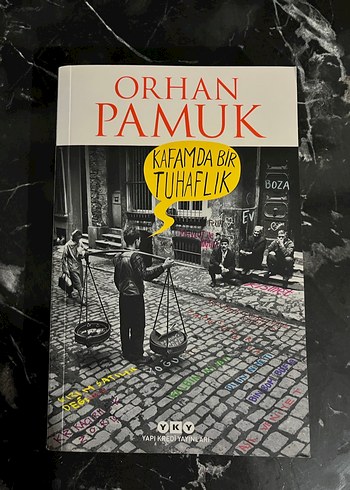 Kafamda Bir Tuhaflık - Orhan Pamuk