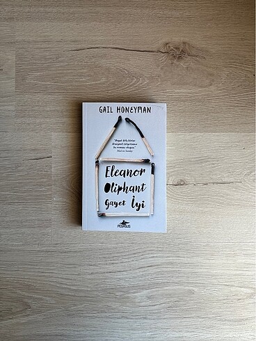 Eleanor Oliphant Gayet İyi - Gail Honeyman