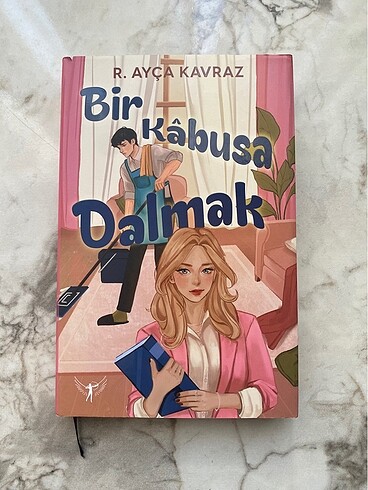 Bir Kabusa Dalmak (Ciltli) - R.Ayça Kavraz