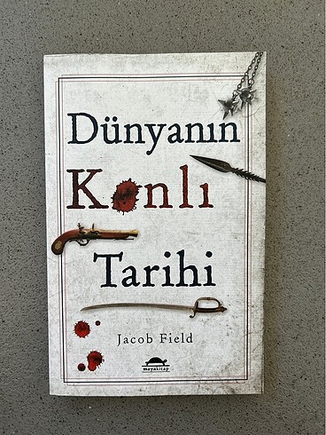 DÜNYANIN KANLI TARİHİ