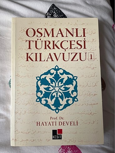 Osmanlı Türkçesi Kılavuzu- Hayati Develi