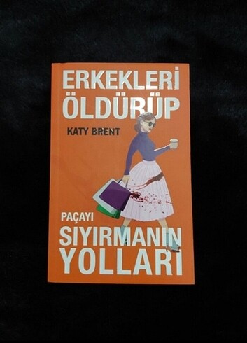 Erkekleri Öldürüp Paçayı Sıyırmanın Yolları 