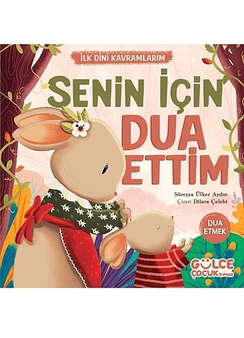 Senin için dua ettim