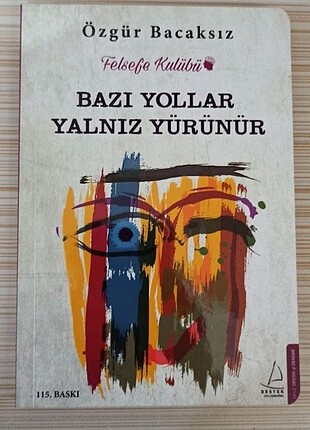 Bazı yollar yalnız yürünür