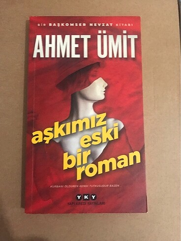 Aşkımız Eski Bir Roman Ahmet Ümit