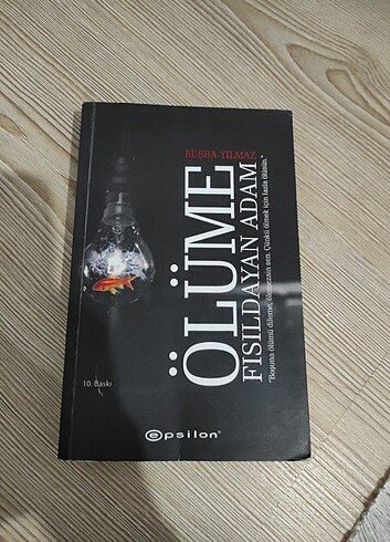 ÖLÜME FISILDAYAN ADAM- BÜŞRA YILMAZ