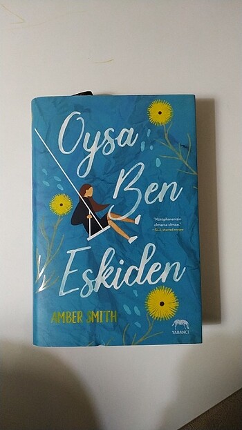 Oysa ben eskiden - Amber Smith