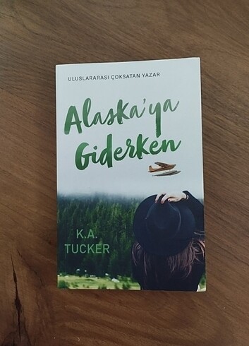 Alaska'ya giderken - K.A. Tucker - KA Tucker