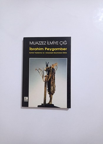İbrahim Peygamber - Muazzez İlmiye Çığ