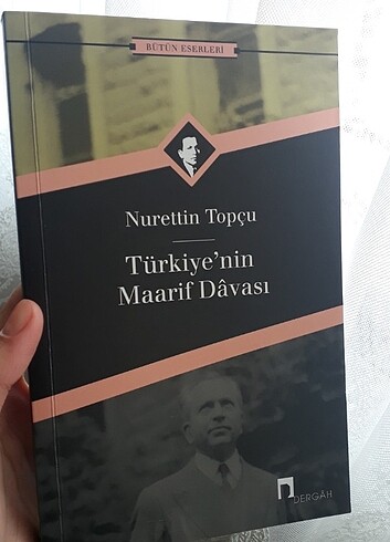 Nurettin Topçu Turkiyenin Maarif Davası