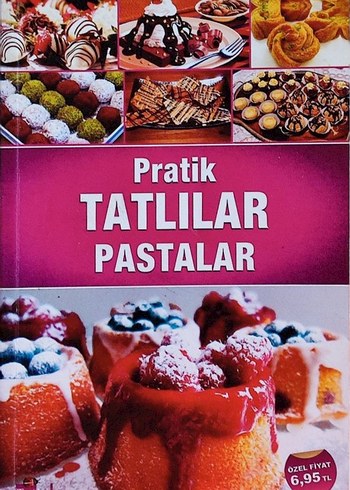 Pratik Tatlılar ve Pastalar Kitabı - Görsel 3