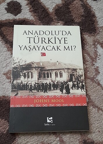 Johns Mool - Anadolu'da Türkiye yaşayacak mı 