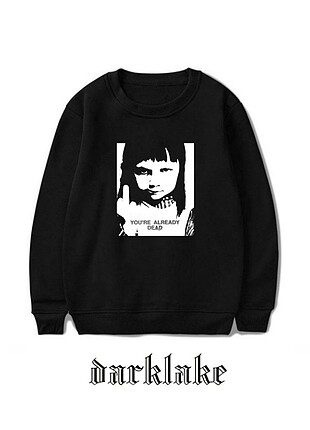 you're already dead design sweatshirt 
