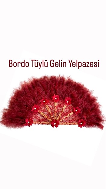 BORDO TÜYLÜ GELİN YELPAZESİ